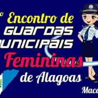 Vem aí o 2º Encontro de Guardas Municipais Femininas de Alagoas