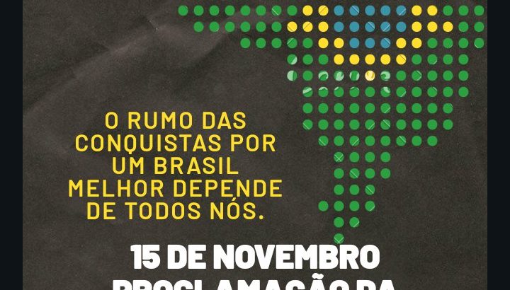 15 de Novembro – Proclamação da República