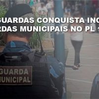 FENAGUARDAS ARTICULA INCLUSÃO DE GUARDAS MUNICIPAIS NO PL 1.409/2020