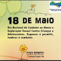 18 de Maio – Dia Nacional de Combate ao Abuso e Exploração Sexual Contra Crianças e Adolescentes
