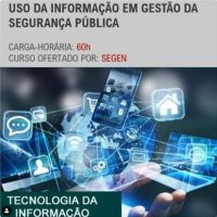 SEGEN lança curso sobre uso da Informação em Gestão da Segurança Pública