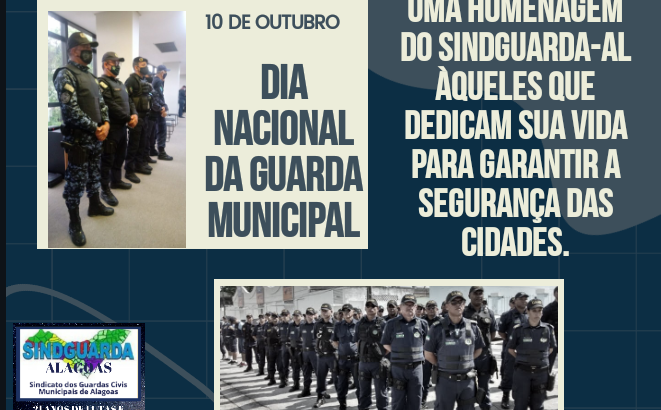 10 de Outubro – Dia Nacional da Guarda Municipal