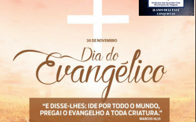 30 de Novembro: Feliz Dia Nacional do Evangélico