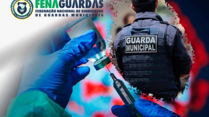 Guardas Municipais são inclusos no grupo prioritário da vacinação contra Covid-19