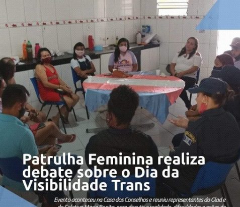 GCM Delmiro Gouveia: Patrulha Mª da Penha Selma Bandeira realiza debate sobre o Dia da Visibilidade Trans