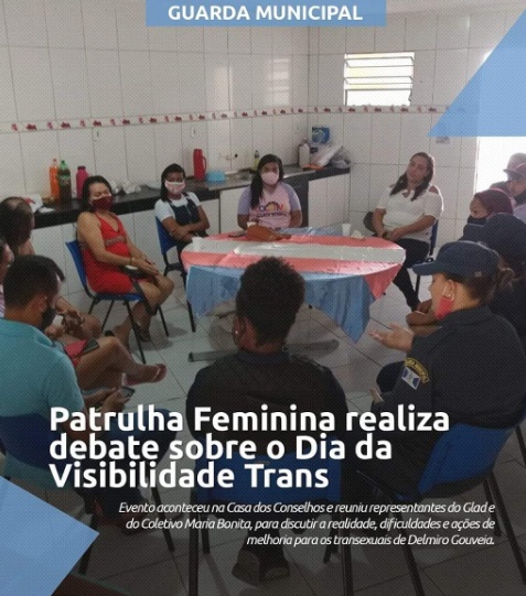 GCM Delmiro Gouveia: Patrulha Mª da Penha Selma Bandeira realiza debate sobre o Dia da Visibilidade Trans