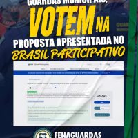 FENAGUARDAS orienta que GMs participem da votação de proposta no Brasil Participativo