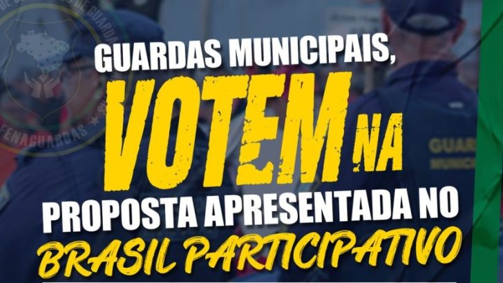 ATENÇÃO, GUARDAS: Últimos dias para votas no Brasil Participativo