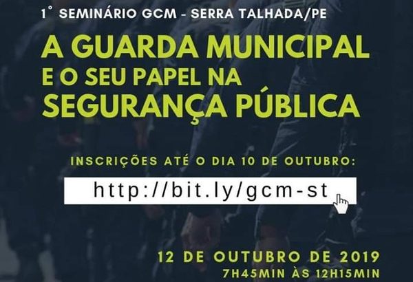 Abertas inscrições para o ‘1º Seminário da Guarda Municipal de Serra Talhada’