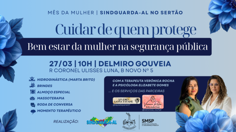 Sindguarda-AL leva ação de bem-estar para guardas municipais femininas do Sertão no dia 27/03