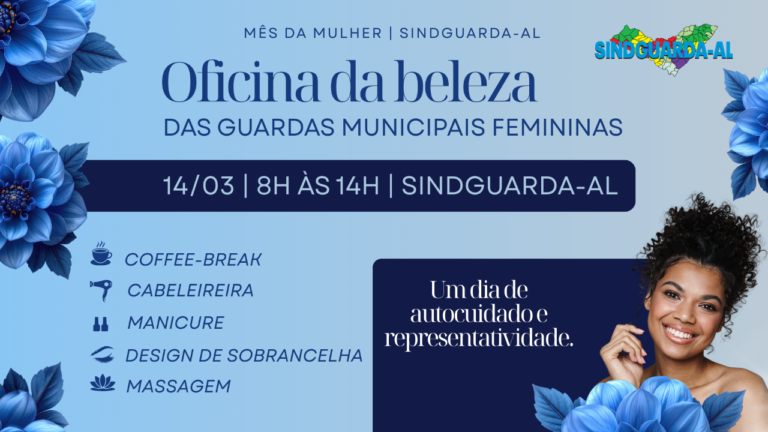 Sindguarda-AL promove Oficina da Beleza para guardas municipais femininas no Mês da Mulher